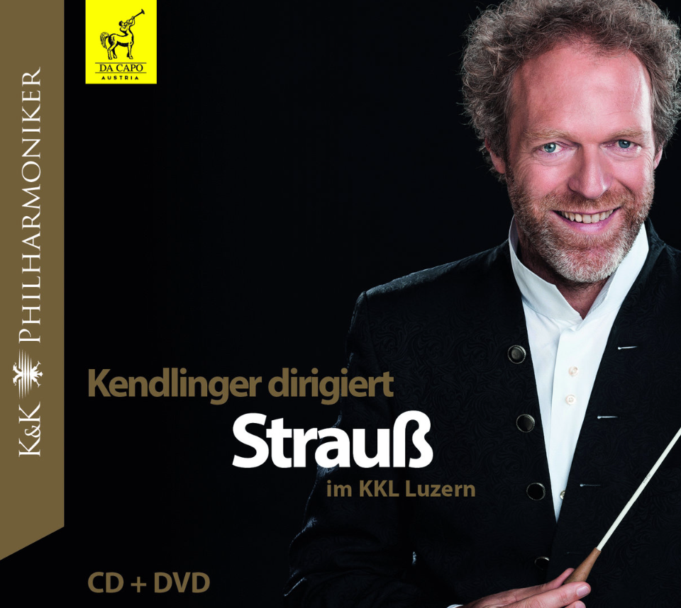 »Kendlinger dirigiert Strauß im KKL Luzern« | KENDLINGER (CD+DVD)